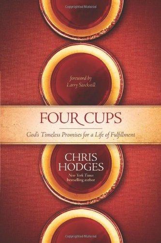 Four Cups: God's Timeless Promises for a Life of Fulfillment