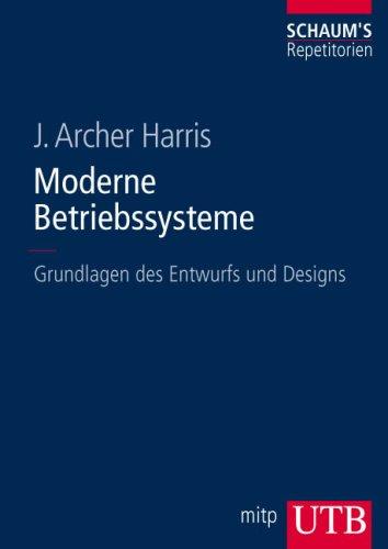 Moderne Betriebssysteme: Grundlagen des Entwurfs und Designs