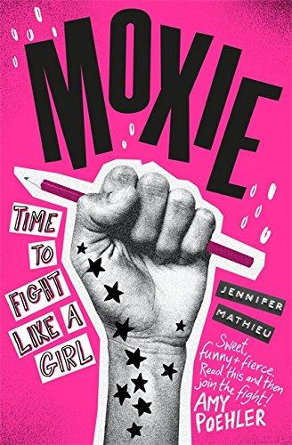 Moxie: A Zoella Book Club 2017 novel