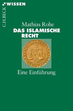 Das islamische Recht: Eine Einführung