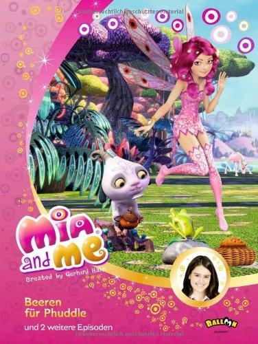 Mia and me - Beeren für Phuddle: und zwei weitere Episoden