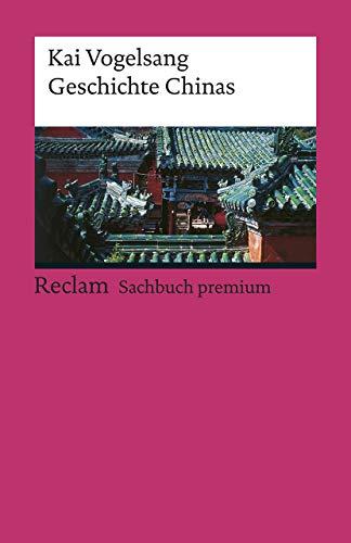 Kleine Geschichte Chinas (Reclams Universal-Bibliothek)