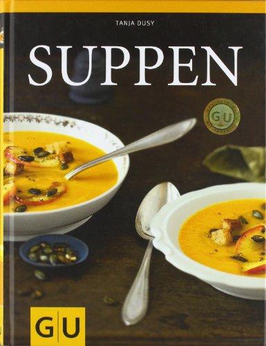 Suppen (GU Themenkochbuch)