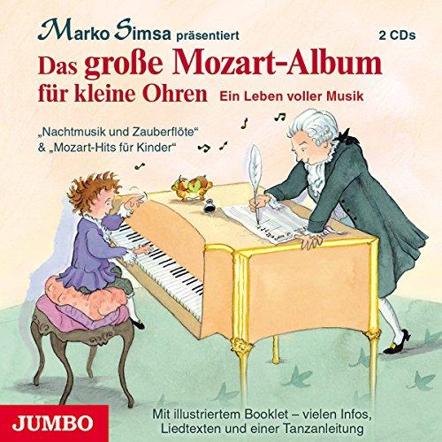 Das Grosse Mozart-Album für Kleine Ohren.