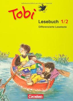 Tobi - Aktuelle Ausgabe: Lesebuch 1/2: Differenzierte Lesetexte