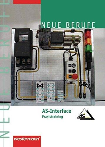 AS-Interface: Praxistraining: Schülerband, 1. Auflage, 2005