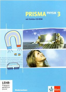 Prisma Physik - Ausgabe für Niedersachsen (Neubearbeitung): Prisma Physik. Neubearbeitung. Schülerbuch 9./10. Schuljahr mit CD-ROM.  Ausgabe für Niedersachsen: Band 3