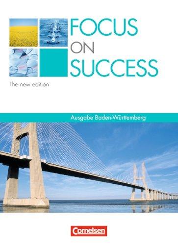 Focus on Success - The new edition - Baden-Württemberg: B1-B2 - Schülerbuch