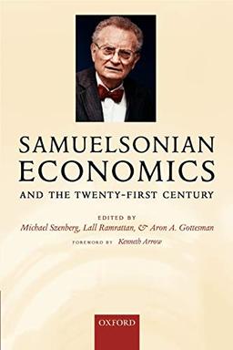 Samuelsonian Economics and the Twenty-First Century