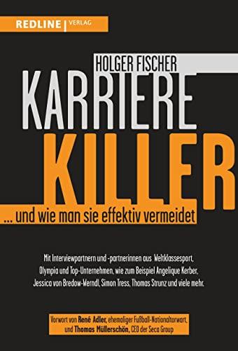 Karrierekiller: … und wie man sie effektiv vermeidet