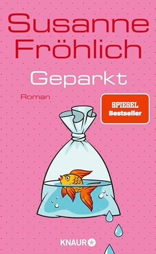 Geparkt: Roman