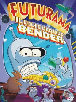 Futurama - Il colpo grosso di Bender [IT Import]