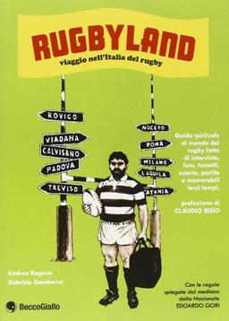 Rugbyland. Viaggio nell'Italia del rugby