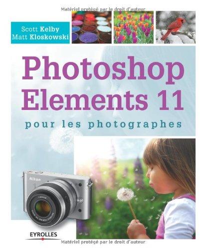 Photoshop Elements 11 pour les photographes