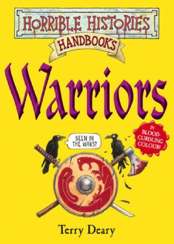 Warriors. Horrible Histories Handbook (Horrible Histories) (Horrible Histories Handbooks)