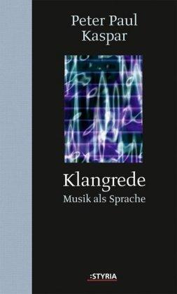 Klangrede: Musik als Sprache