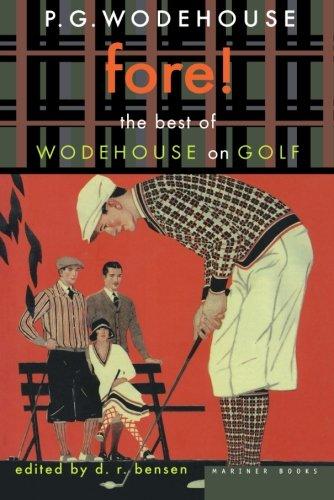 Fore!: The Best of Wodehouse on Golf (P.G. Wodehouse Collection)