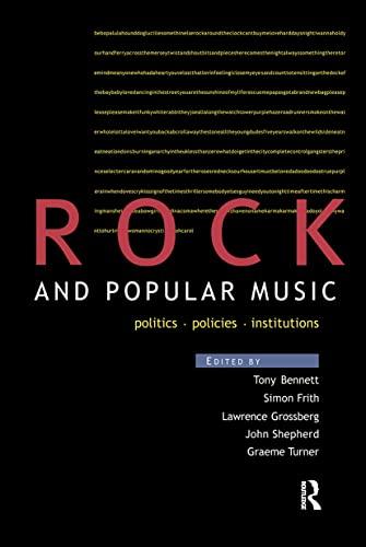 Rock and Popular Music: Politics, Policies, Institutions (Culture)