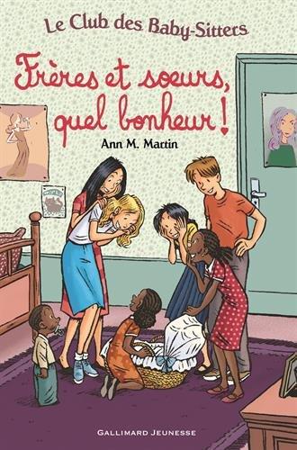 Le Club des baby-sitters. Vol. 18. Frères et soeurs, quel bonheur !