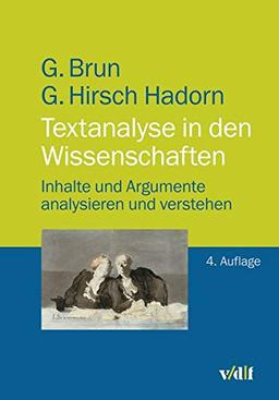 Textanalyse in den Wissenschaften: Inhalte und Argumente analysieren und verstehen