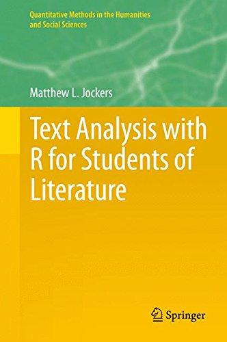 Text Analysis with R for Students of Literature (Quantitative Methods in the Humanities and Social Sciences)