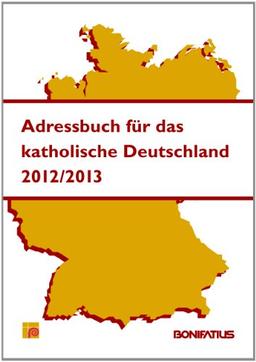 Adressbuch für das katholische Deutschland Ausgabe 2012/2013