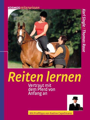 Reiten lernen: Vertraut mit dem Pferd von Anfang an