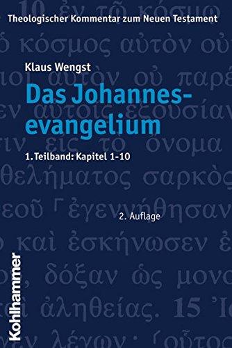 Theologischer Kommentar zum Neuen Testament (ThKNT): Das Johannesevangelium 01. Kapitel 1 - 10: Bd. 4/1