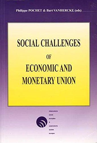 Social Challenges of Economic and Monetary Union: Proceedings of the Colloquium of the Observatoire social européen/osservatorio sociale europeo ... French (Travail & Société / Work & Society)