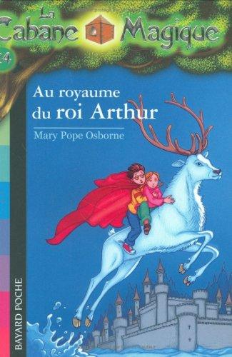 La cabane magique. Vol. 24. Au royaume du roi Arthur