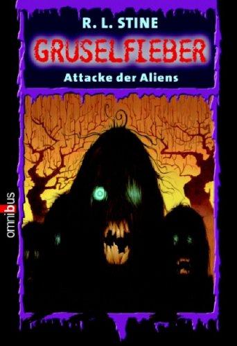 Attacke der Aliens: Gruselfieber - Band 15