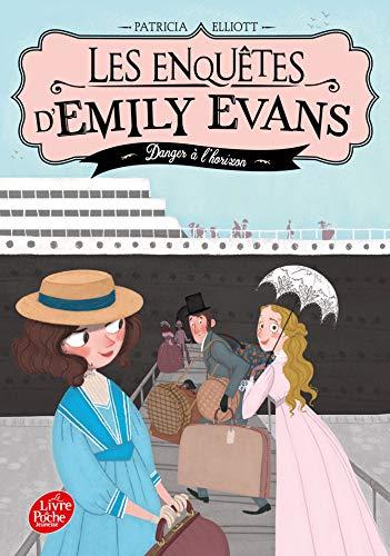 Les enquêtes d'Emily Evans. Vol. 2. Danger à l'horizon