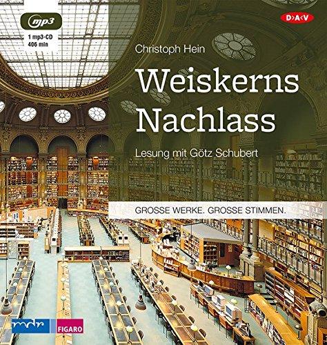 Weiskerns Nachlass: Lesung mit Götz Schubert (1 mp3-CD)