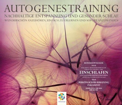 AUTOGENES TRAINING * Nachhaltige Entspannung und gesunder Schlaf