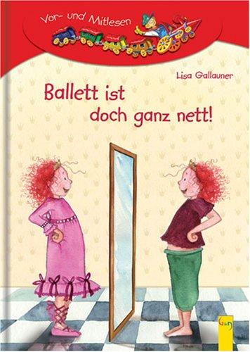 Ballett ist doch ganz nett!