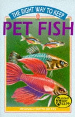 Right Way to Keep Pet Fish (Right Way S.)