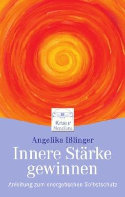 Innere Stärke gewinnen: Anleitung zum energetischen Selbstschutz