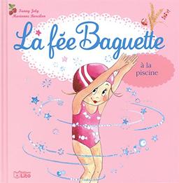 La fée Baguette. Vol. 8. La fée Baguette à la piscine