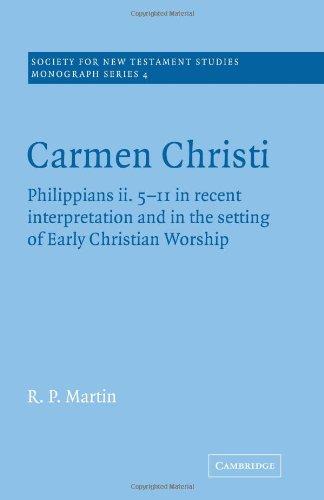 Carmen Christi (Society for New Testament Studies Monograph Series, Band 4)