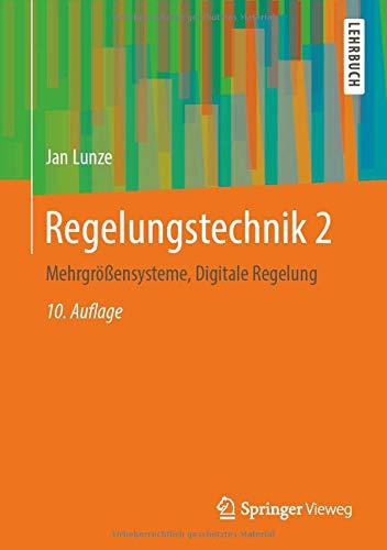 Regelungstechnik 2: Mehrgrößensysteme, Digitale Regelung