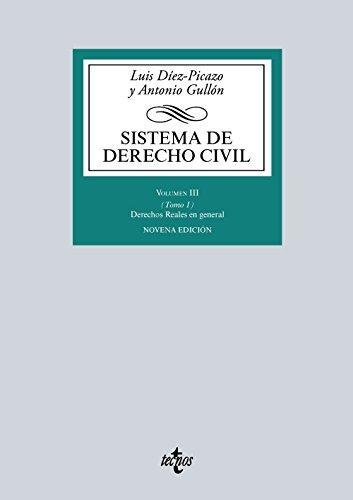 Sistema de derecho civil III : derechos reales en general 1: Volumen III (Tomo 1) Derechos Reales en general (Derecho - Biblioteca Universitaria de Editorial Tecnos)