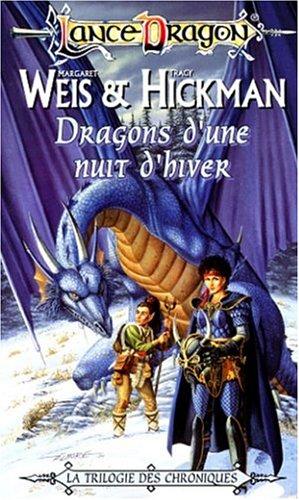 Dragons d'une nuit d'hiver  la sequence des chroniques (Lancedragon)