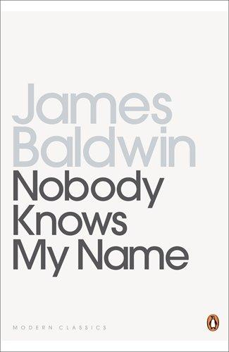 Nobody Knows My Name: More Notes Of A Native Son (Penguin Twentieth Century Classics)