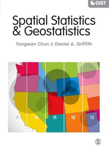 Spatial Statistics and Geostatistics (Sage Advances in Geographic Information Science and Technolo)