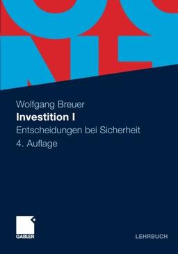 Investition I: Entscheidungen bei Sicherheit (German Edition)