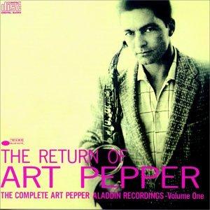 The Return of Art Pepper