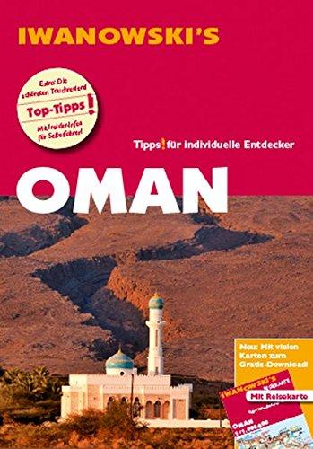 Oman - Reiseführer von Iwanowski: Individualreiseführer mit Extra-Reisekarte und Karten-Download (Reisehandbuch)