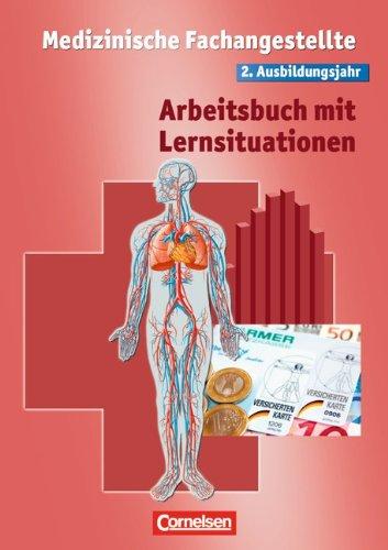 Medizinische Fachangestellte - Bisherige Ausgabe: 2. Ausbildungsjahr - Lernsituationen: Arbeitsbuch