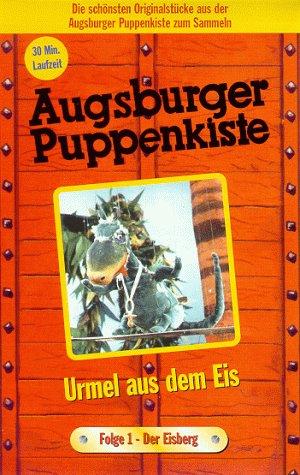 Augsburger Puppenkiste - Urmel aus dem Eis Teil 1: Der Eisberg [VHS]