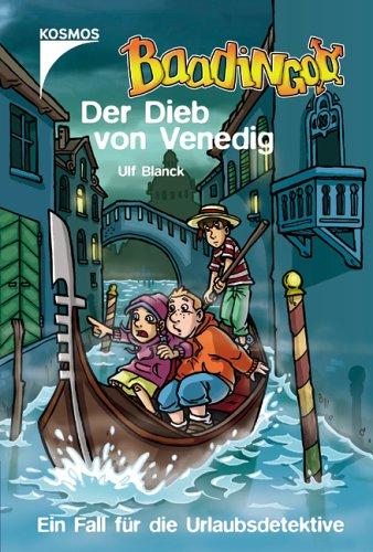 Baadingoo 08. Der Dieb von Venedig. Ein Fall für Urlaubsdetektive